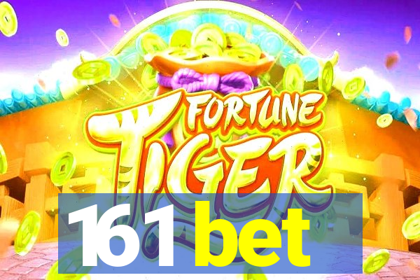 161 bet